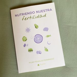 Libro Nutriendo nuestra fertilidad